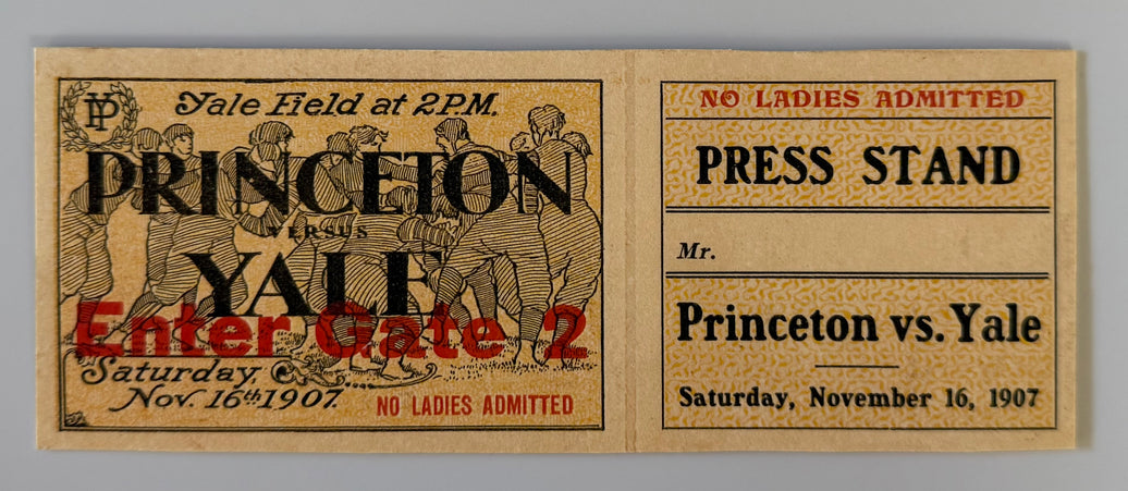 1907 College Football Press Stand Ticket, Princeton versus Yale, No Ladies Admitted, November 16, 1907