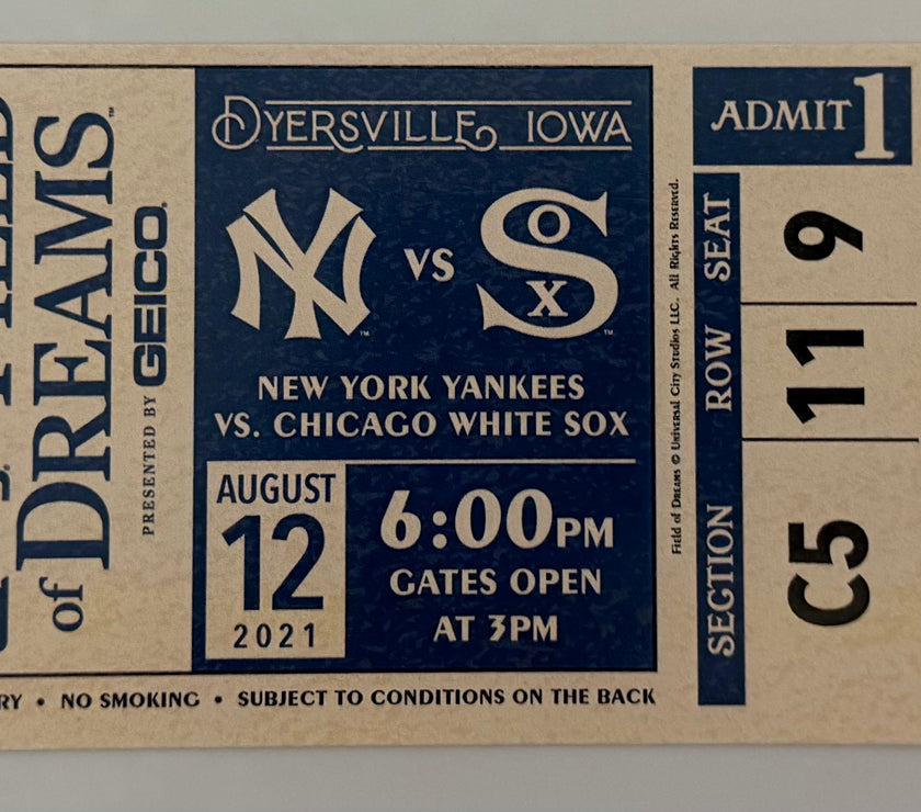 2021 Souvenir Ticket to  First Field of Dreams Game New York Yankees versus Chicago White Sox August 12, 2021