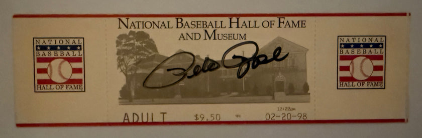 1998 Pete Rose Signs Admission Ticket to National Baseball Hall of Fame and Museum