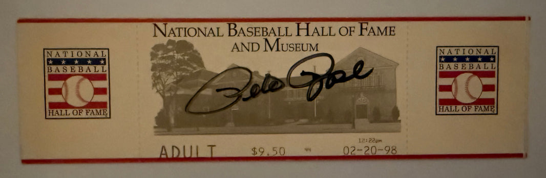 1998 Pete Rose Signs Admission Ticket to National Baseball Hall of Fame and Museum