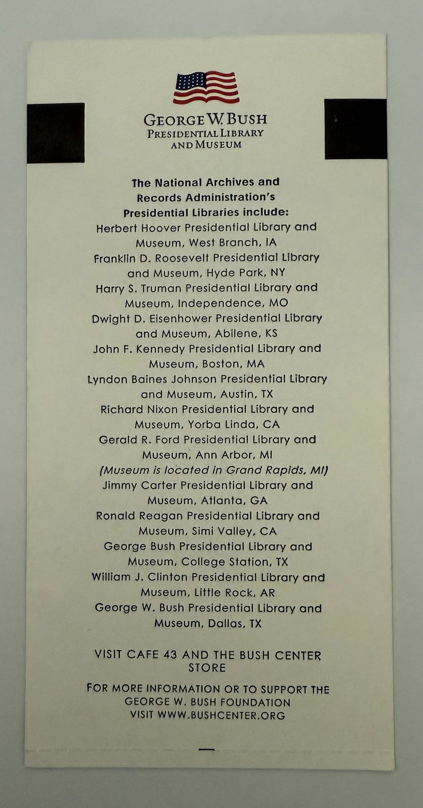2020 Ticket to the George W. Bush Presidential Library and Museum, 3/7/2020