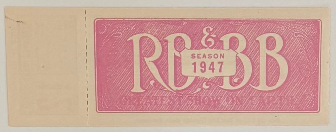 1947 Ringling Brothers Barnum and Bailey Circus, Full Ticket