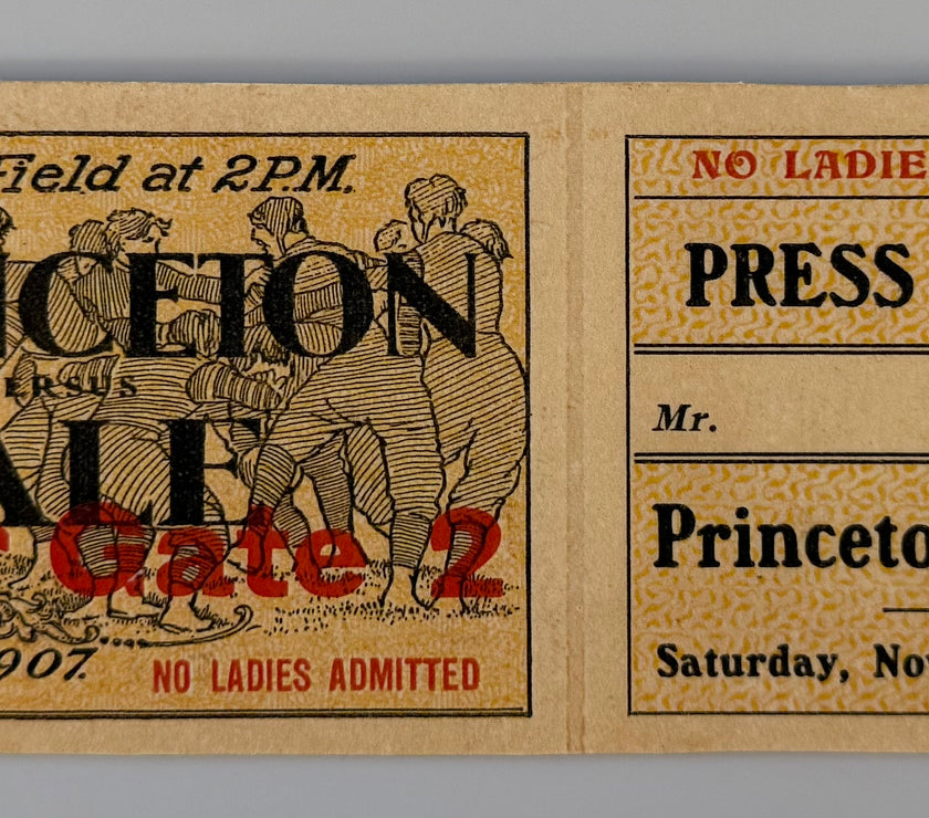 1907 College Football Press Stand Ticket, Princeton versus Yale, No Ladies Admitted, November 16, 1907