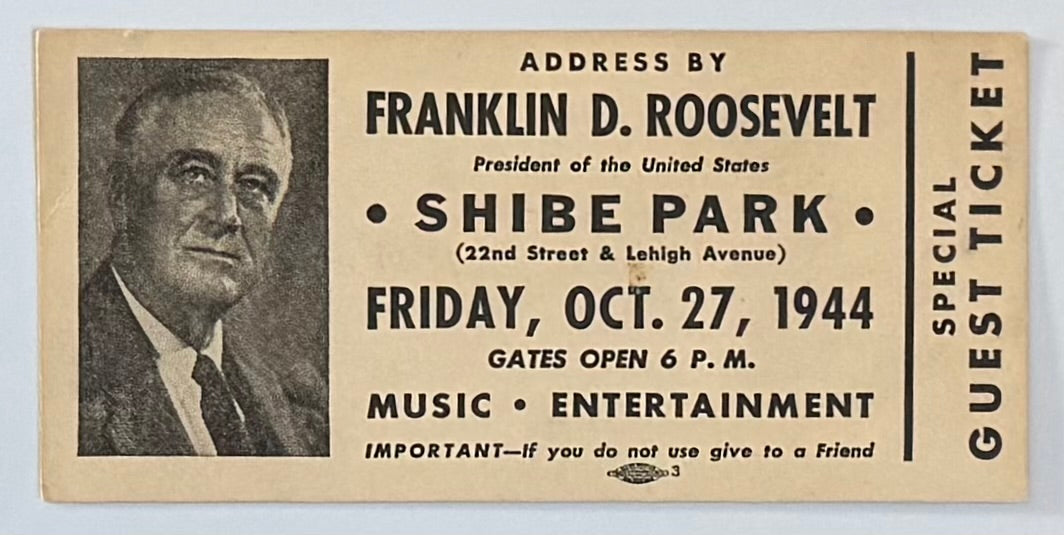 1944 An Address by Franklin D. Roosevelt President of the United States in Shibe Park, October 27, 1944
