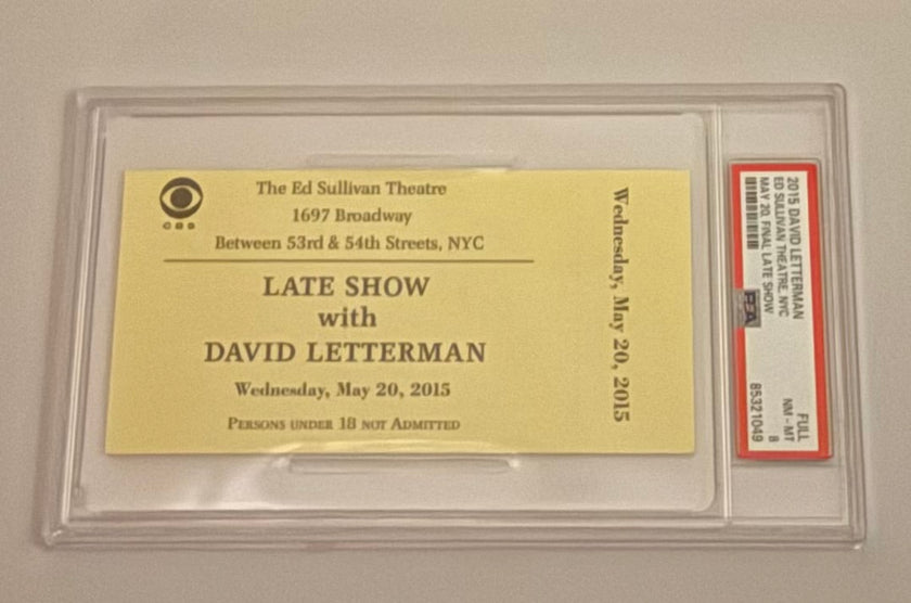 2015 Full Ticket Final Late Show with David Letterman - May 20, 2015 - PSA Graded.  NM-MT